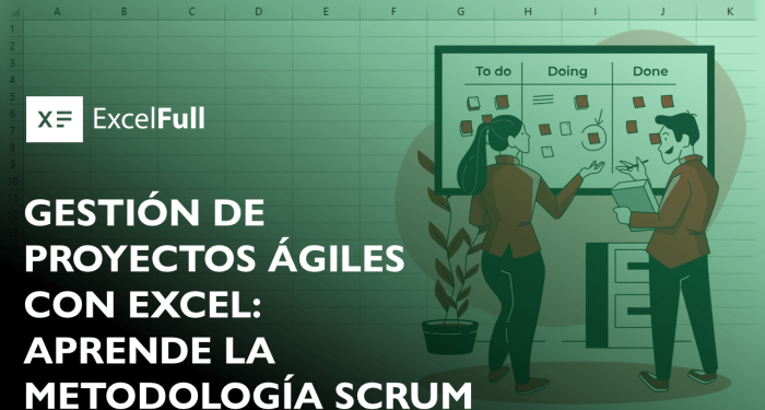 GESTIÓN DE PROYECTOS ÁGILES CON EXCEL: APRENDE LA METODOLOGÍA SCRUM ...