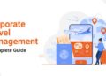A Complete Guide on Corporate Travel Management | ITILITE